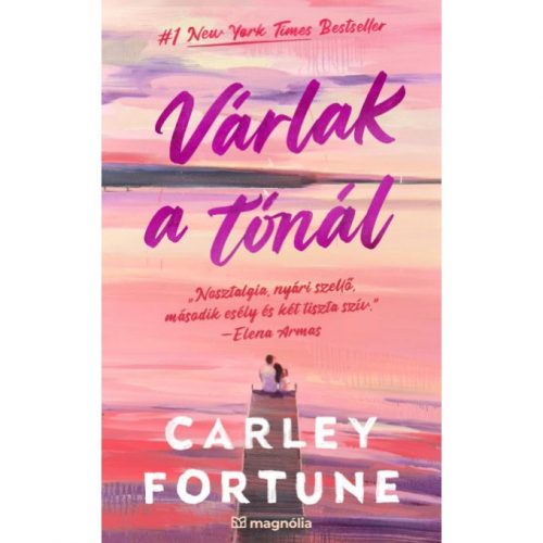 Carley Fortune - Várlak a tónál