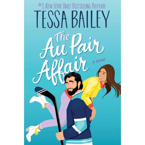 Tessa Bailey - The Au Pair Affair (Big Shots, 2)