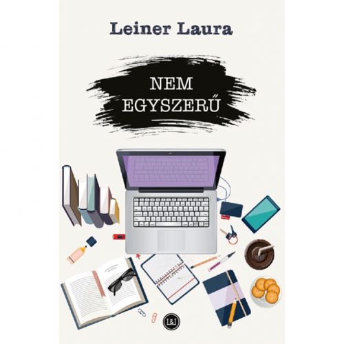 Leiner Laura - Nem egyszerű 